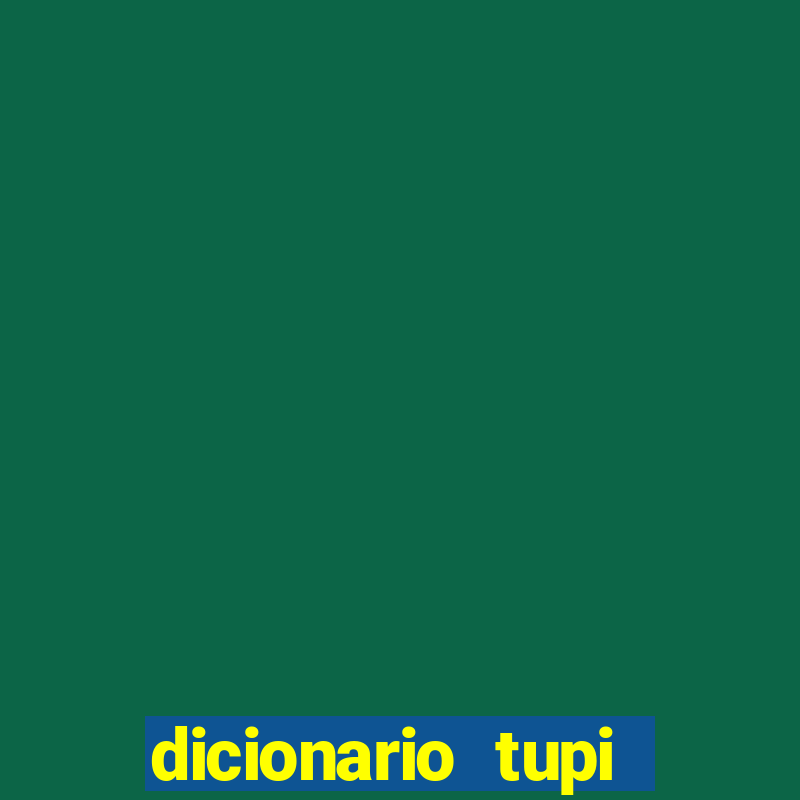 dicionario tupi guarani on line